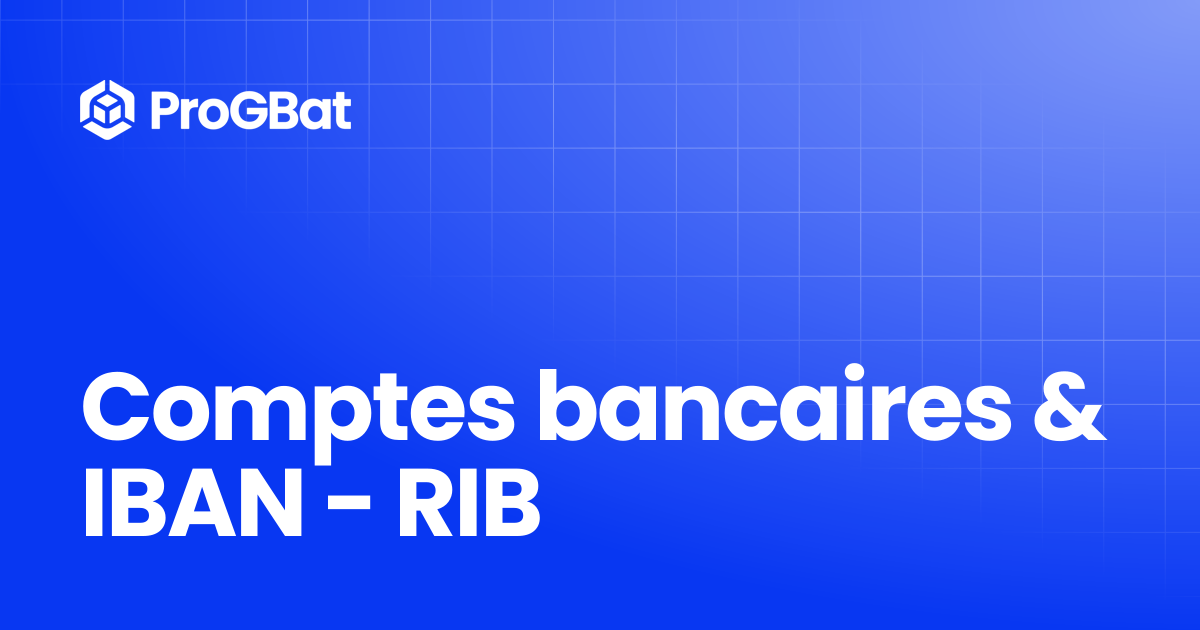 Comptes bancaires & IBAN - RIB | Documentation